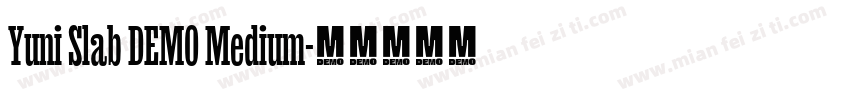Yuni Slab DEMO Medium字体转换